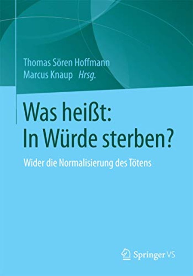 Was heißt: In Würde sterben?