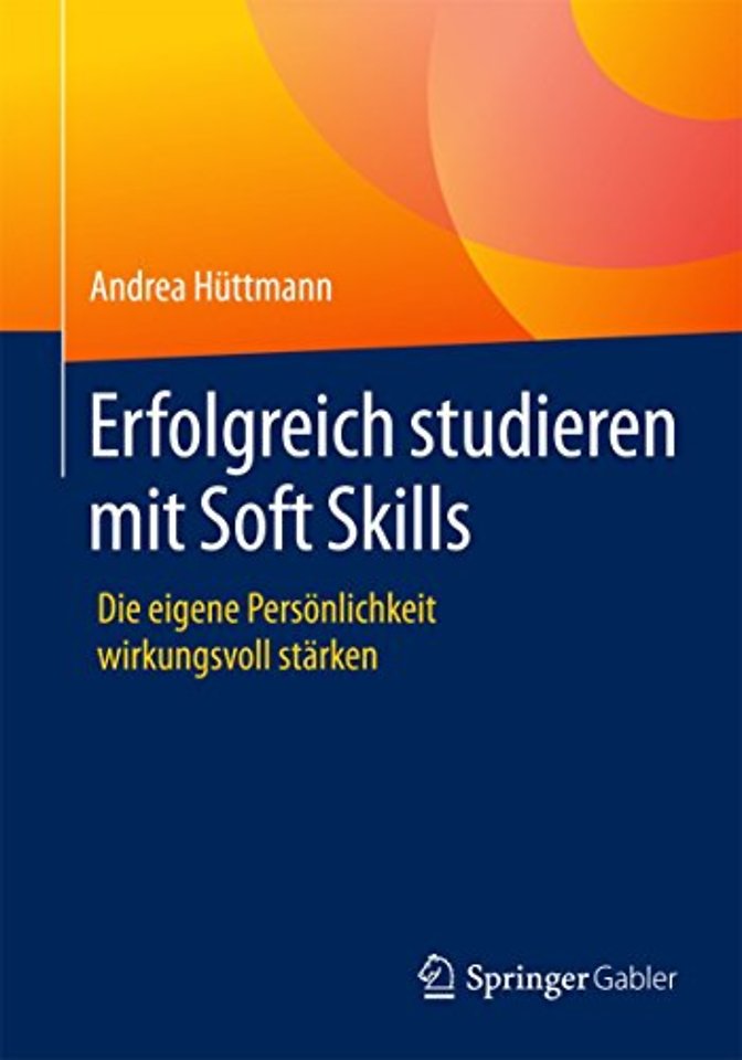 Erfolgreich studieren mit Soft Skills