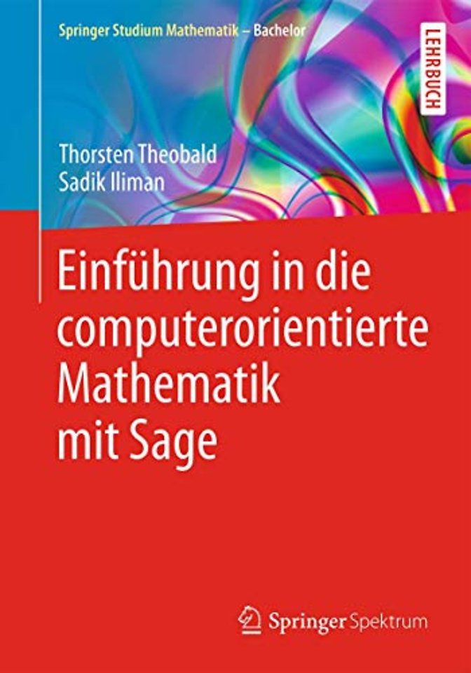 Einführung in die computerorientierte Mathematik mit Sage