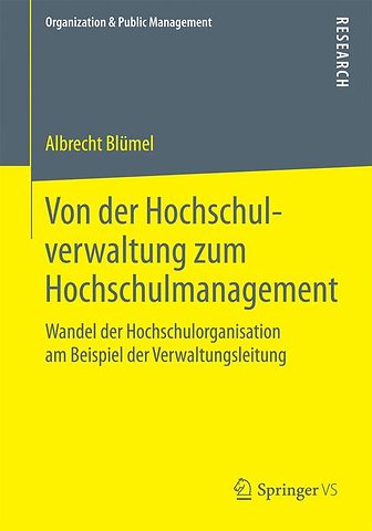 Von der Hochschulverwaltung zum Hochschulmanagement