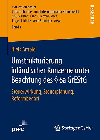 Umstrukturierung inländischer Konzerne unter Beachtung des § 6a GrEStG