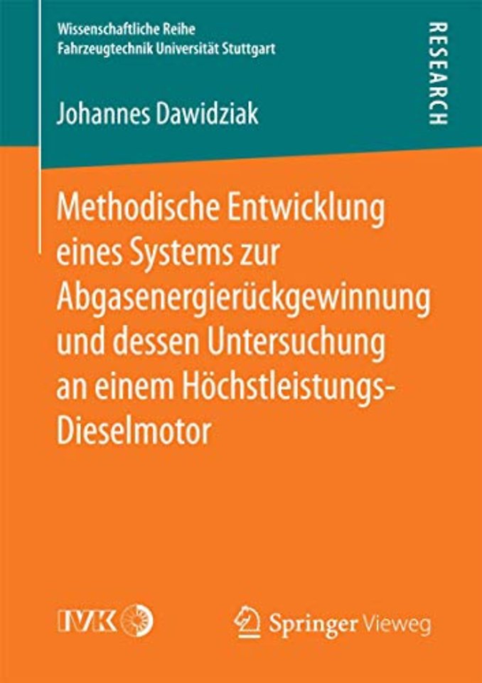 Methodische Entwicklung eines Systems zur Abgasenergierückgewinnung und dessen Untersuchung an einem Höchstleistungs-Dieselmotor
