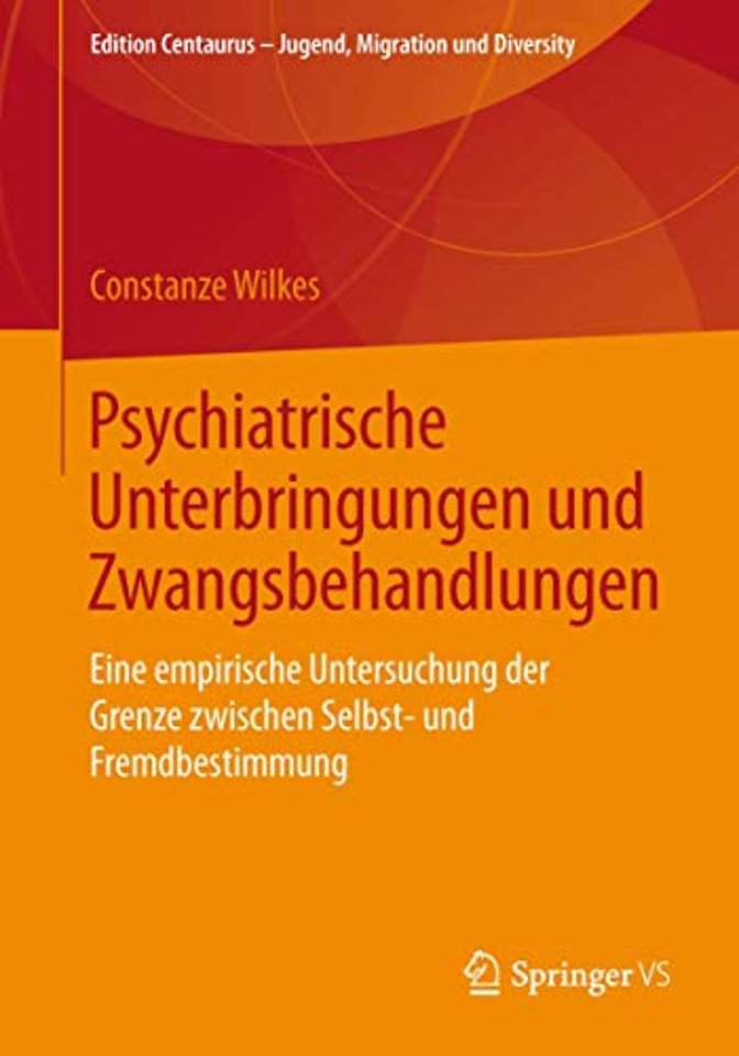 Psychiatrische Unterbringungen und Zwangsbehandlungen