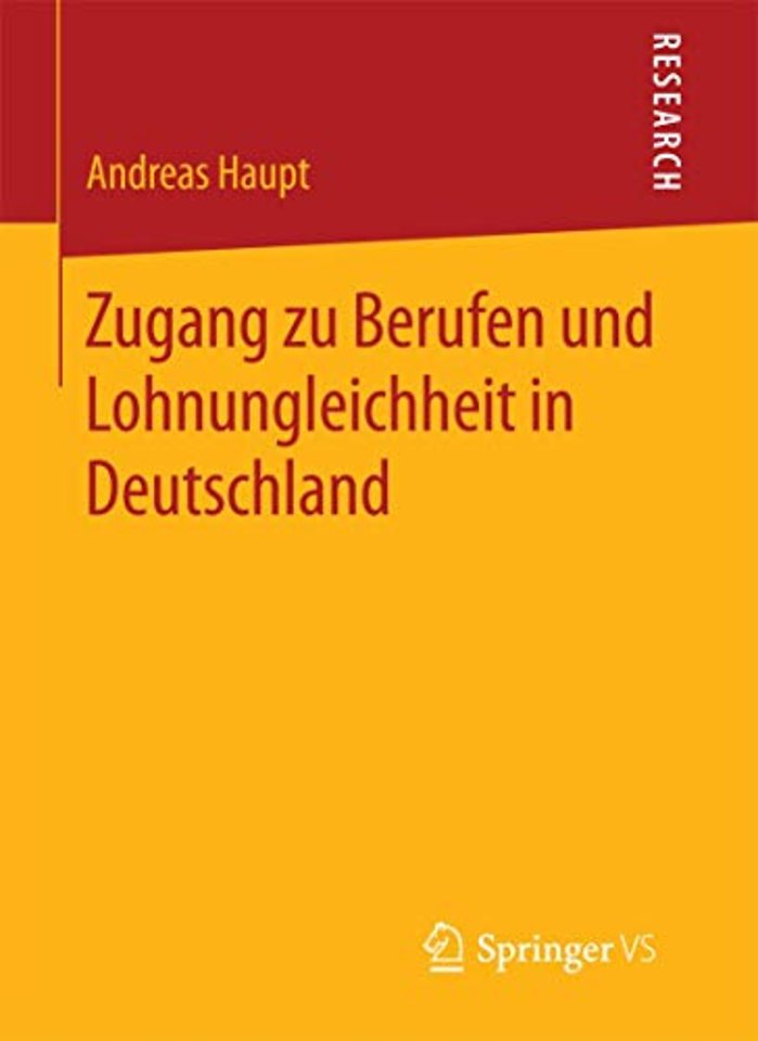 Zugang zu Berufen und Lohnungleichheit in Deutschland