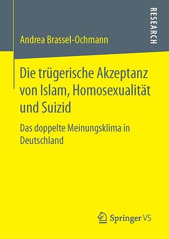 Die trügerische Akzeptanz von Islam, Homosexualität und Suizid