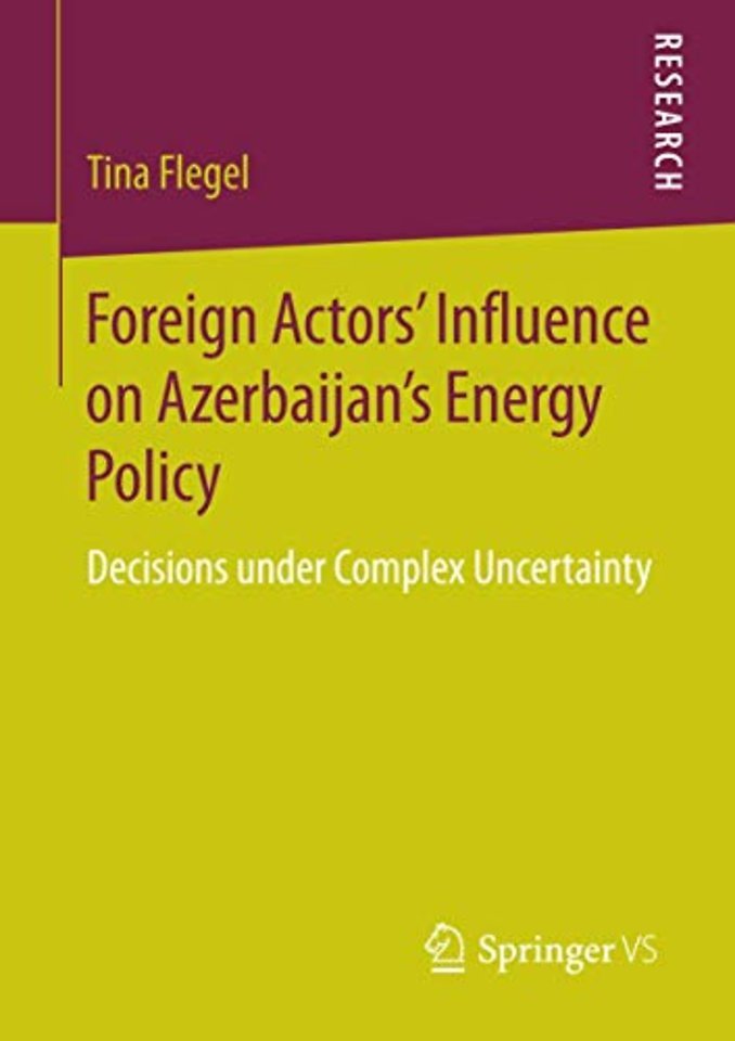 Foreign Actors’ Influence on Azerbaijan’s Energy Policy