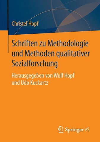 Schriften zu Methodologie und Methoden qualitativer Sozialforschung