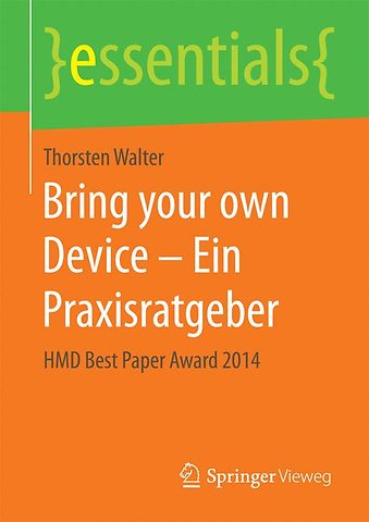 Bring your own Device – Ein Praxisratgeber