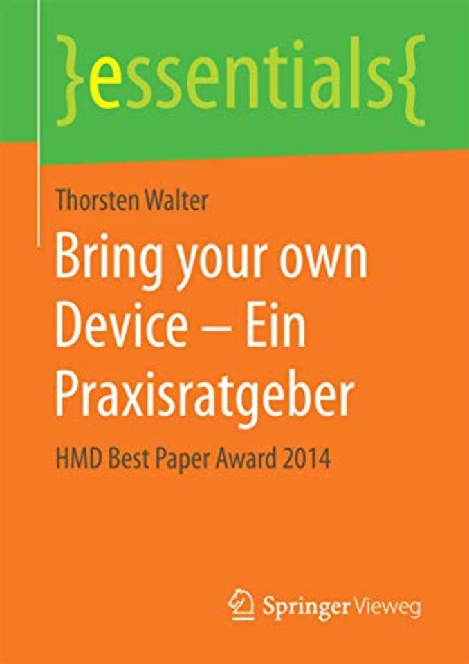Bring your own Device – Ein Praxisratgeber