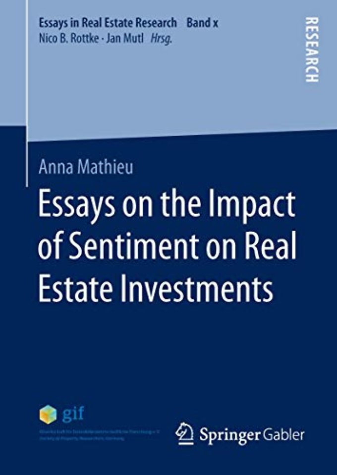 Essays on the Impact of Sentiment on Real Estate Investments