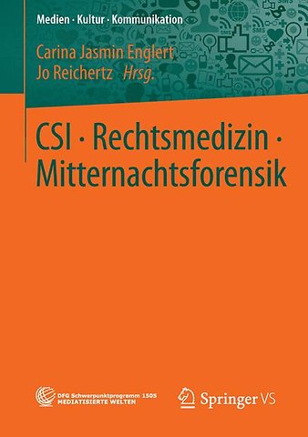 CSI • Rechtsmedizin • Mitternachtsforensik