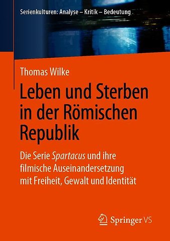 Leben und Sterben in der Römischen Republik