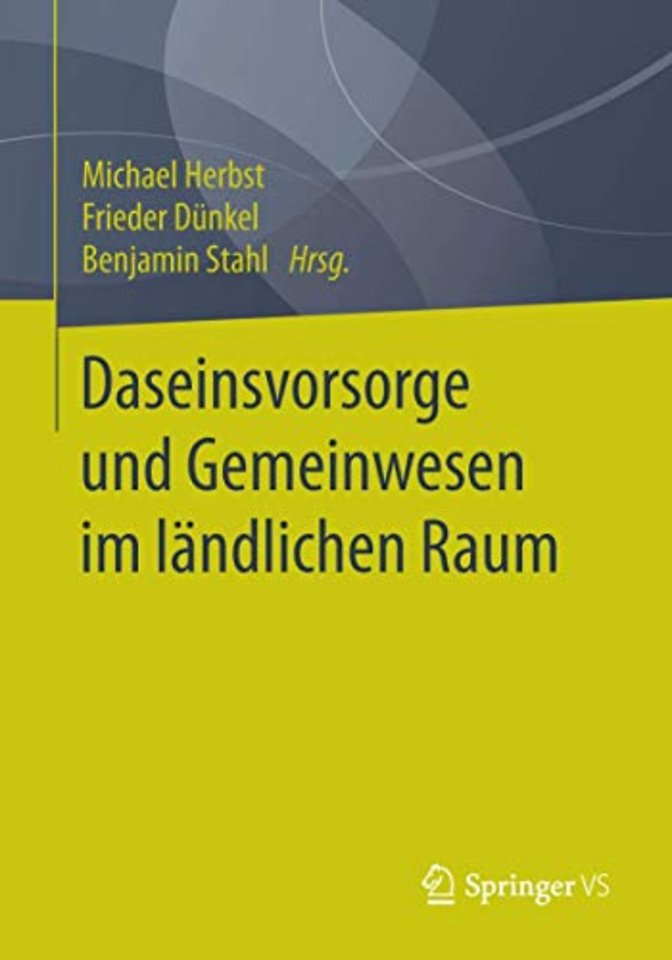 Daseinsvorsorge und Gemeinwesen im ländlichen Raum