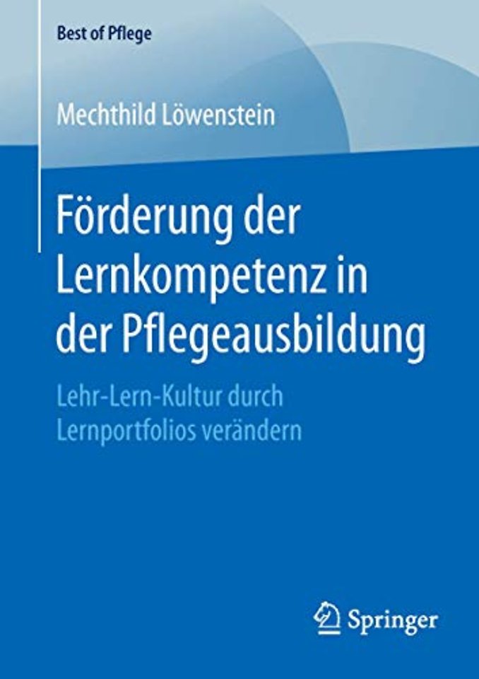 Förderung der Lernkompetenz in der Pflegeausbildung