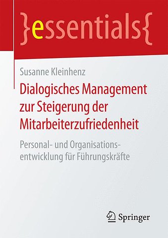 Dialogisches Management zur Steigerung der Mitarbeiterzufriedenheit