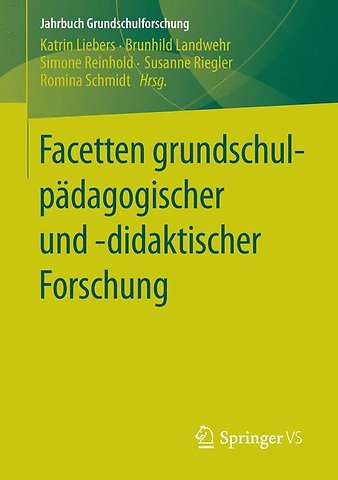 Facetten grundschulpädagogischer und -didaktischer Forschung