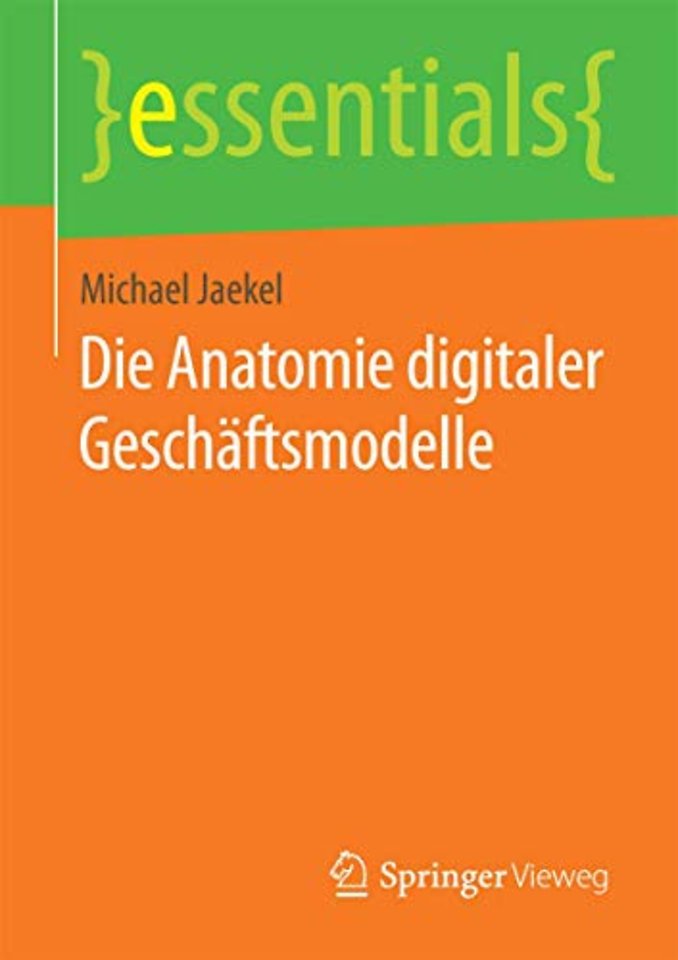 Die Anatomie digitaler Geschäftsmodelle