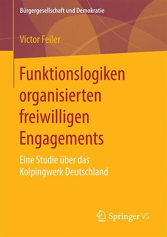 Funktionslogiken organisierten freiwilligen Engagements