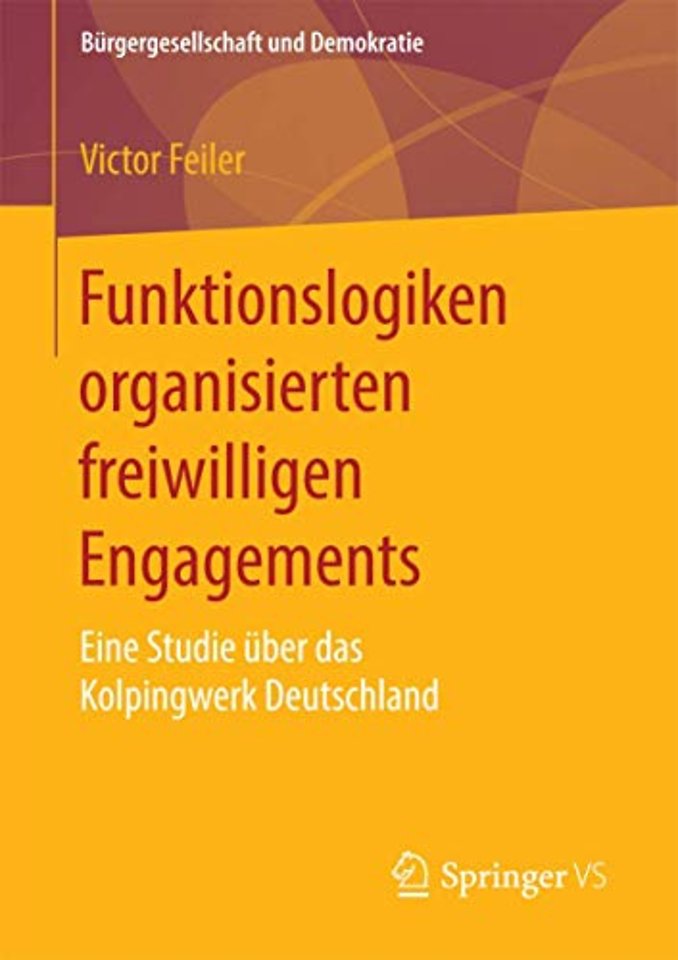 Funktionslogiken organisierten freiwilligen Engagements