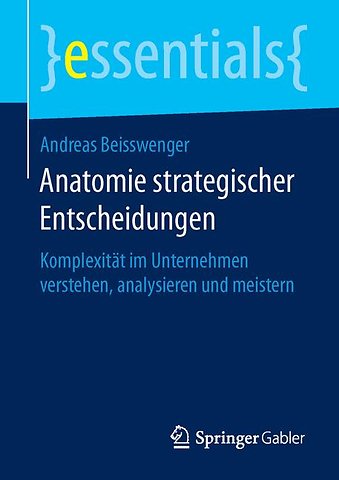 Anatomie strategischer Entscheidungen