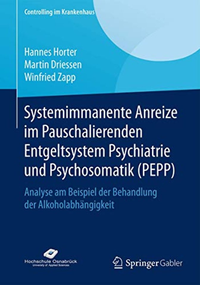 Systemimmanente Anreize im Pauschalierenden Entgeltsystem Psychiatrie und Psychosomatik (PEPP)