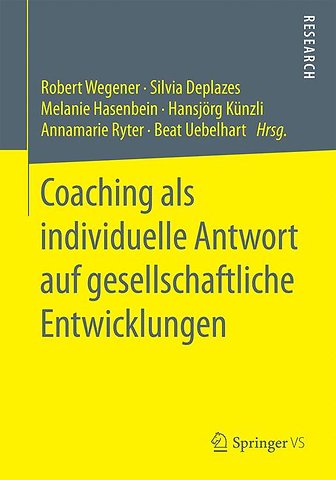 Coaching als individuelle Antwort auf gesellschaftliche Entwicklungen