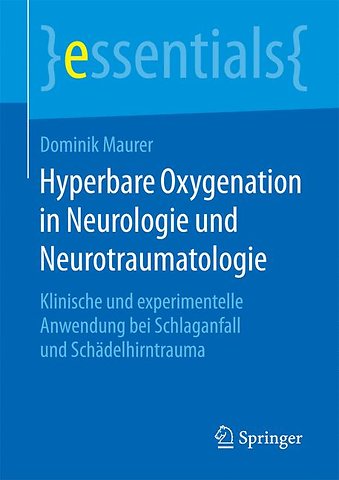 Hyperbare Oxygenation in Neurologie und Neurotraumatologie