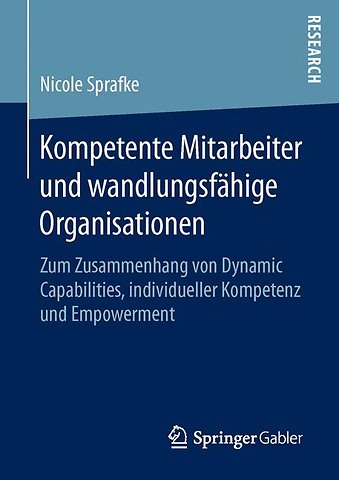 Kompetente Mitarbeiter und wandlungsfähige Organisationen
