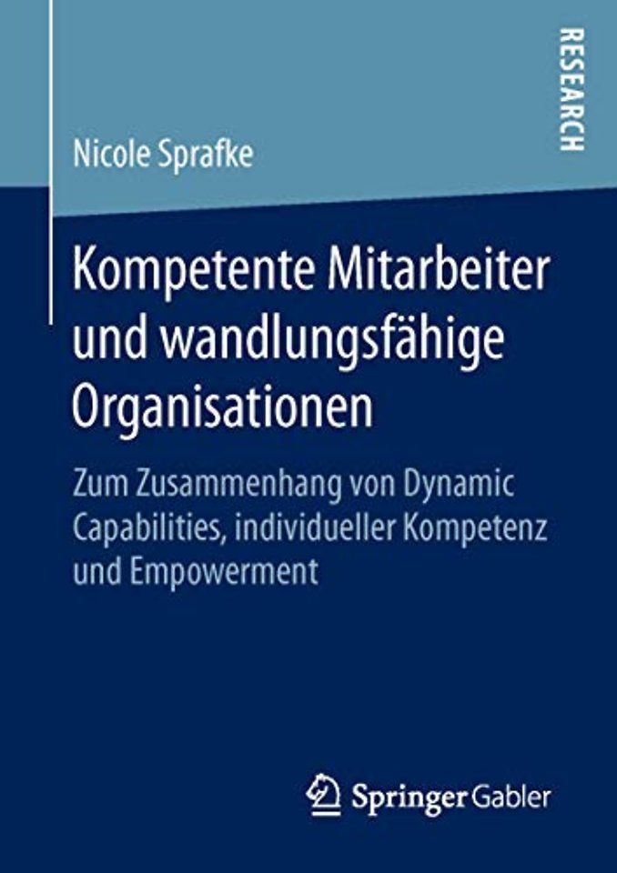 Kompetente Mitarbeiter und wandlungsfähige Organisationen