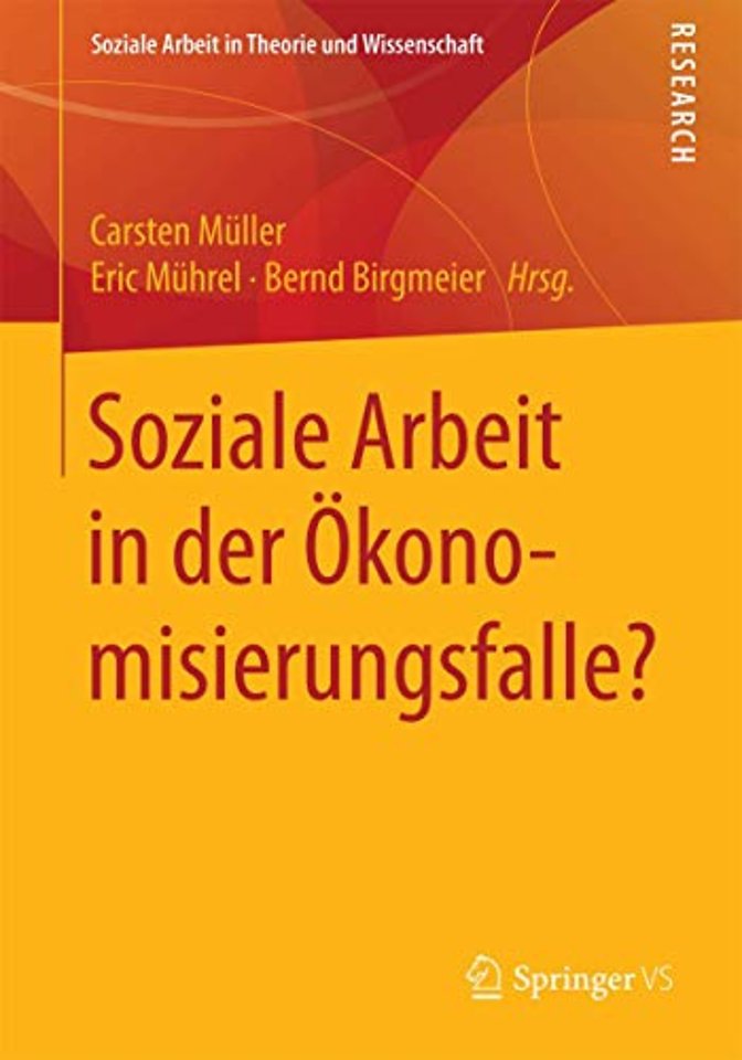 Soziale Arbeit in der Ökonomisierungsfalle?