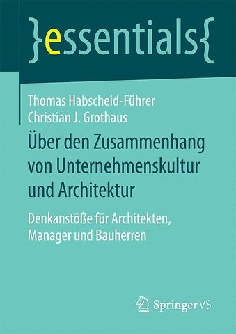 Über den Zusammenhang von Unternehmenskultur und Architektur