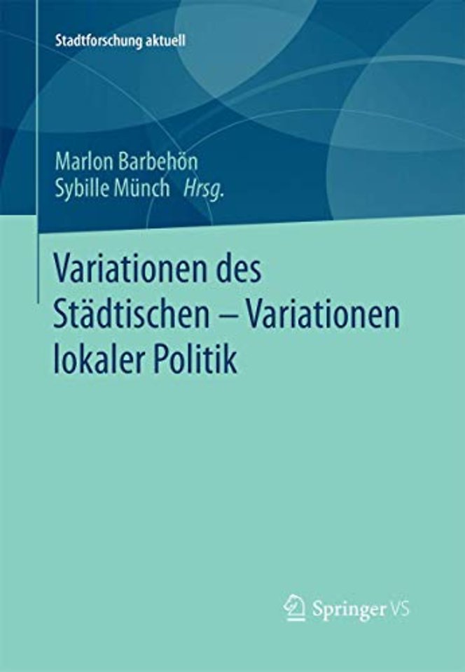 Variationen des Städtischen – Variationen lokaler Politik