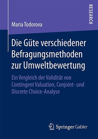 Die Güte verschiedener Befragungsmethoden zur Umweltbewertung