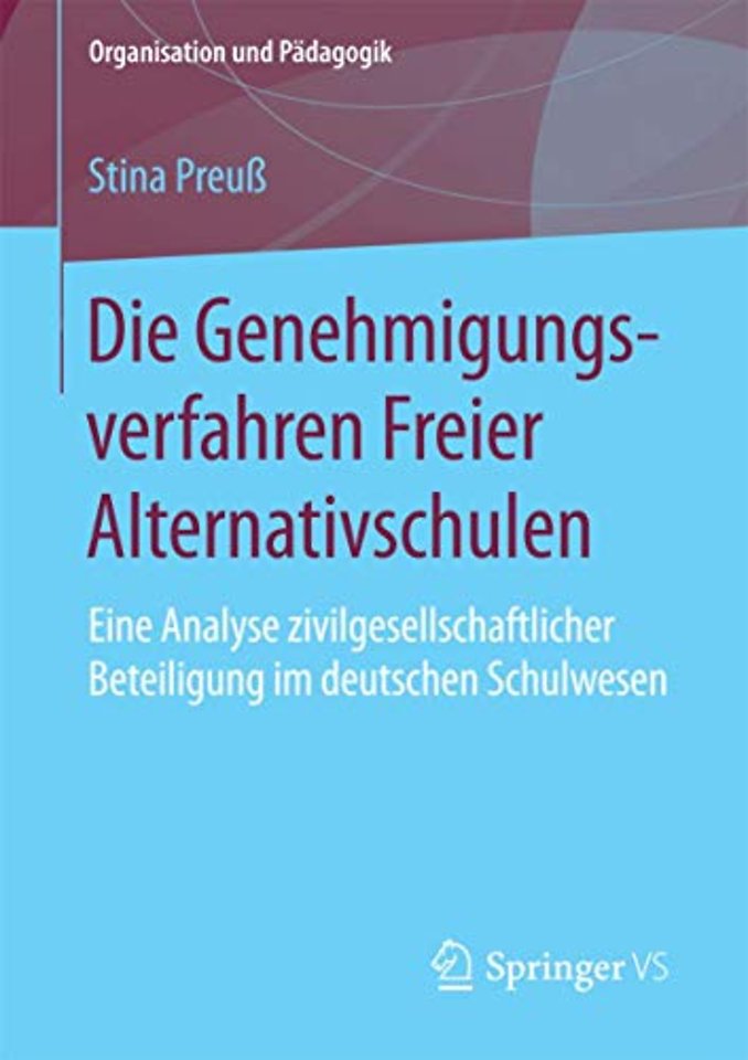 Die Genehmigungsverfahren Freier Alternativschulen