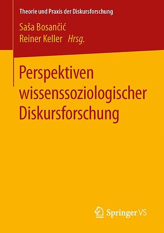 Perspektiven wissenssoziologischer Diskursforschung