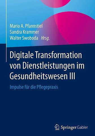 Digitale Transformation von Dienstleistungen im Gesundheitswesen III