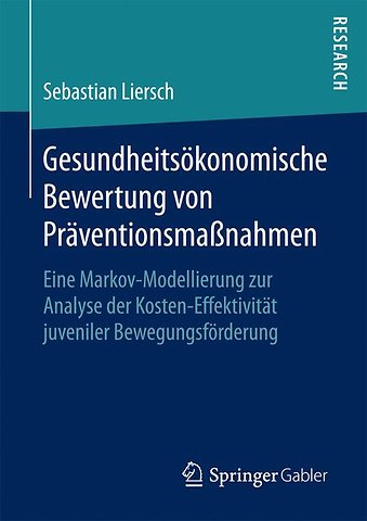 Gesundheitsökonomische Bewertung von Präventionsmaßnahmen