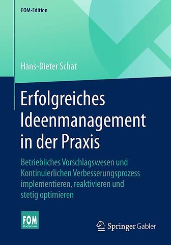 Erfolgreiches Ideenmanagement in der Praxis