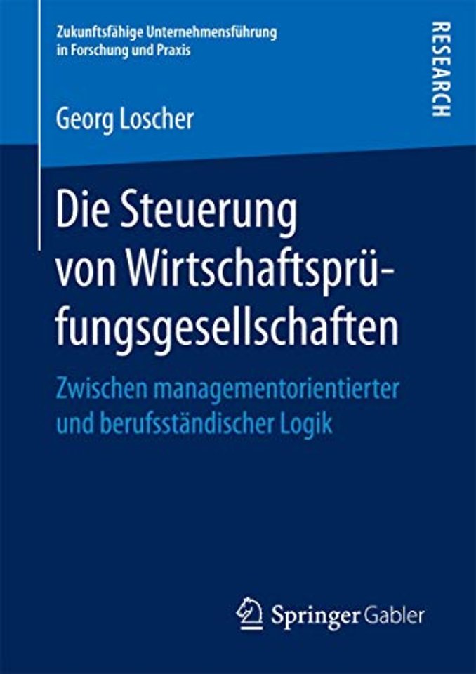 Die Steuerung von Wirtschaftsprüfungsgesellschaften