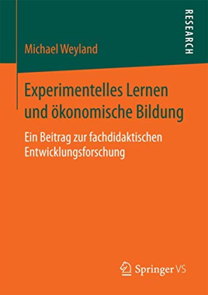 Experimentelles Lernen und ökonomische Bildung