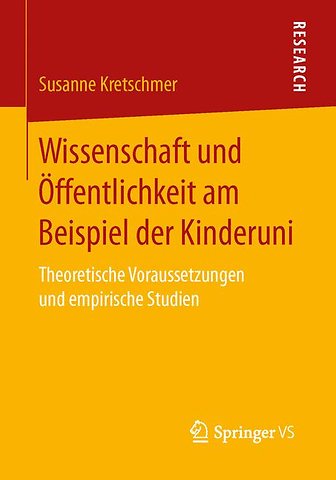 Wissenschaft und Öffentlichkeit am Beispiel der Kinderuni