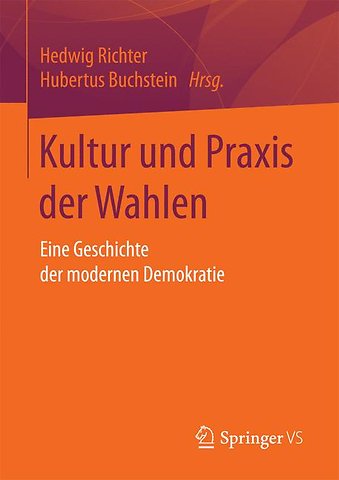 Kultur und Praxis der Wahlen