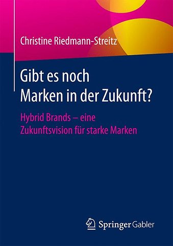 Gibt es noch Marken in der Zukunft?