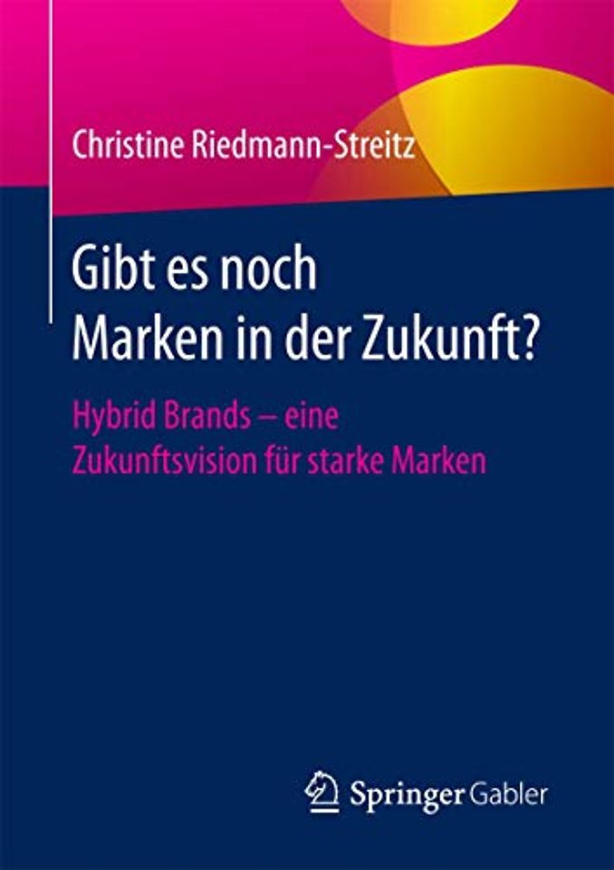 Gibt es noch Marken in der Zukunft?