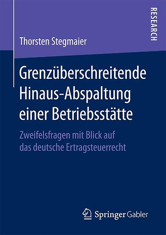 Grenzüberschreitende Hinaus-Abspaltung einer Betriebsstätte
