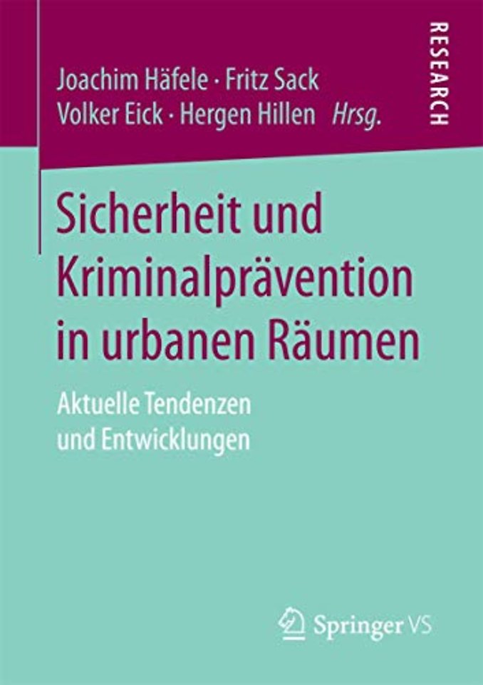 Sicherheit und Kriminalprävention in urbanen Räumen
