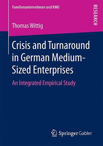 Crisis and Turnaround in German Medium-Sized Enterprises