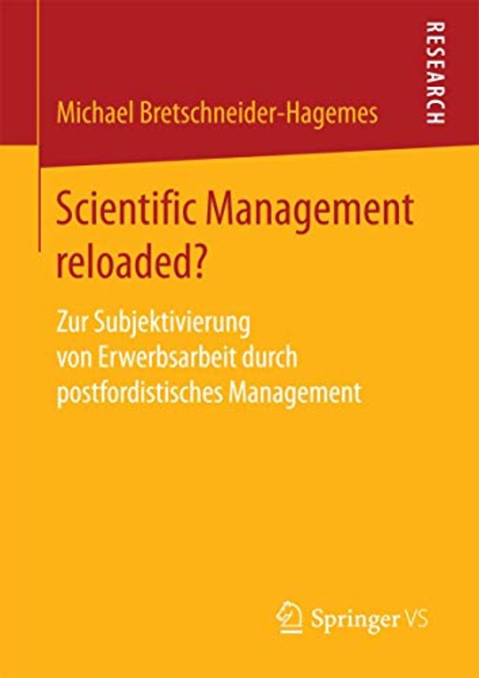 Scientific Management reloaded?