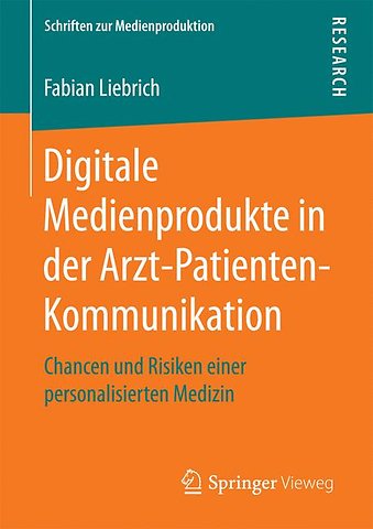 Digitale Medienprodukte in der Arzt-Patienten-Kommunikation