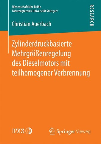 Zylinderdruckbasierte Mehrgrößenregelung des Dieselmotors mit teilhomogener Verbrennung